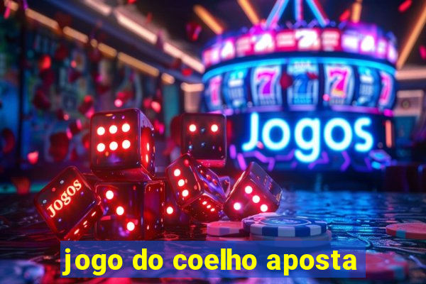 jogo do coelho aposta
